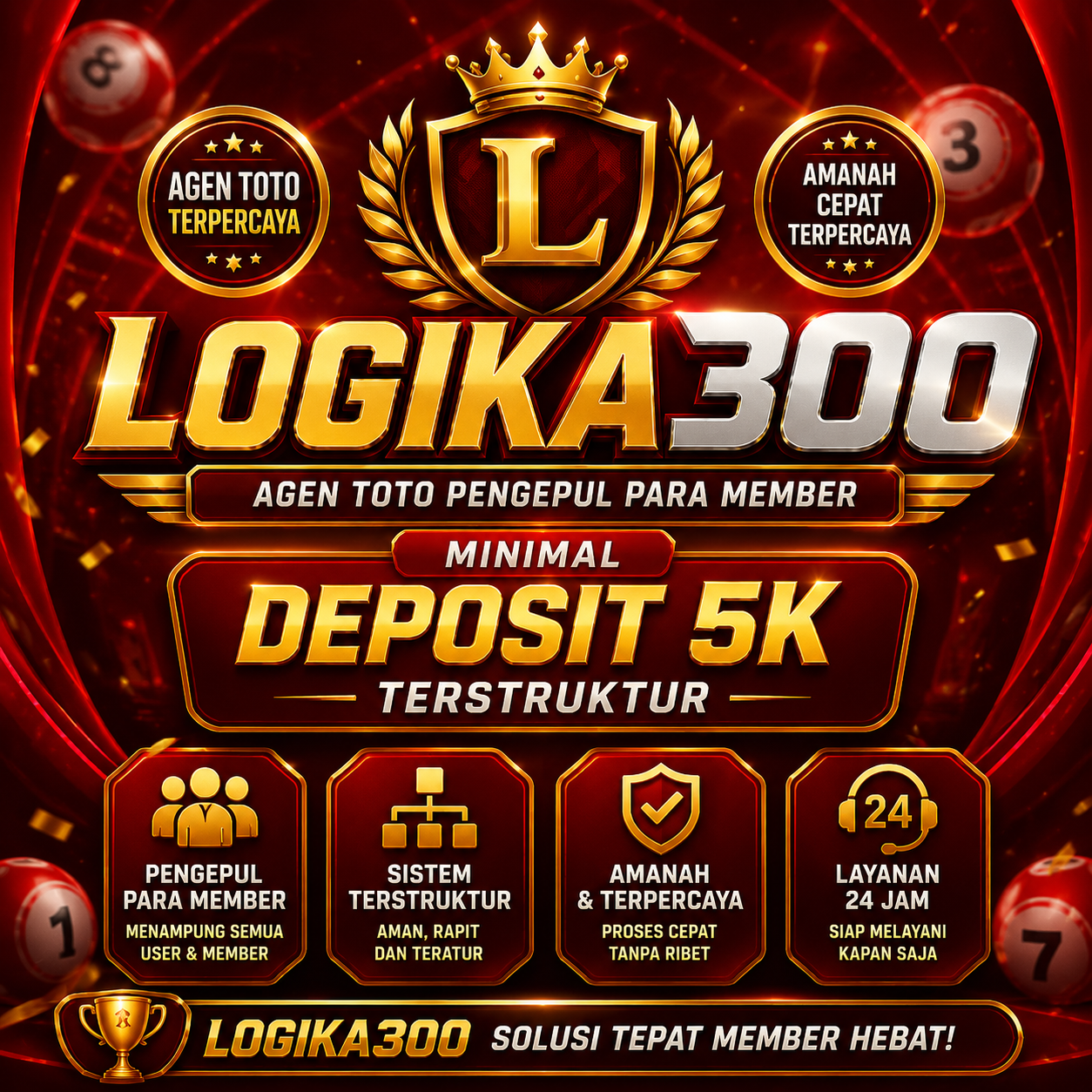LOGIKA300: Agen Toto Togel Resmi Pengepul Member Deposit 5000 Rupiah Terstruktur
